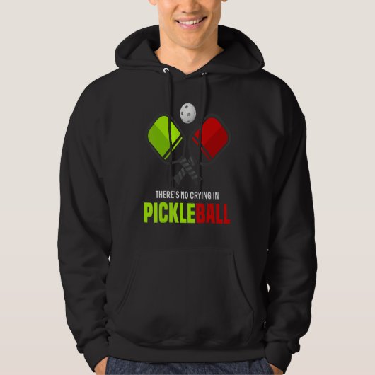 There's No Crying In Pickleball Player Funny Pickl パーカ (正面)