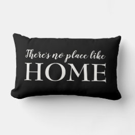 There's No Place Like Home と書かれたブラック&ホワイトの引用 ランバークッション