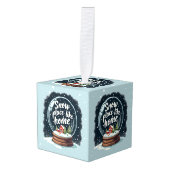 There's No Place Like Home - ホリデーの名言 キューブオーナメント (正面アングル)