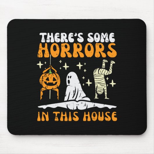 There's Some Horrors In This House Funny Horror Ch マウスパッド (正面)