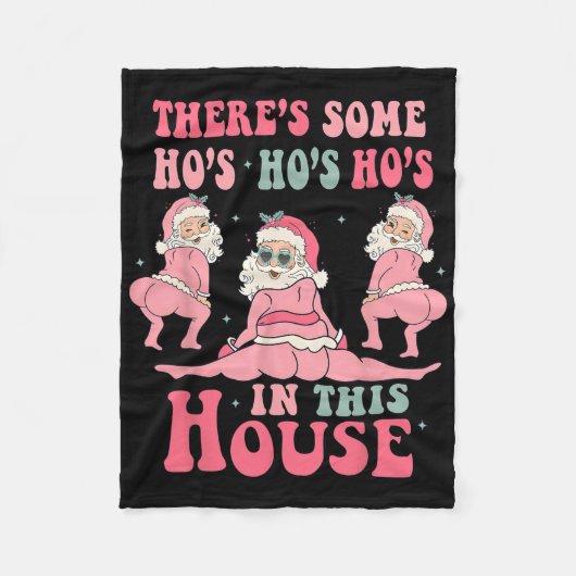 There's Some Hos In This House Christmas Pink Sant フリースブランケット (正面)