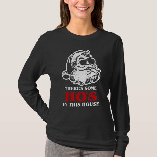 There's Some Hos In This House Retro Santa Claus C Tシャツ (正面)