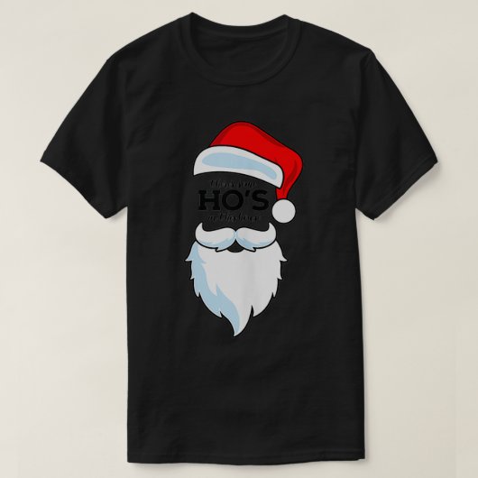 There's Some Ho's In This House Santa Clause Tシャツ (デザイン正面)