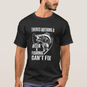 Thereu2019s Nothing A Beer And Fishing Canu2019t F Tシャツ (正面)