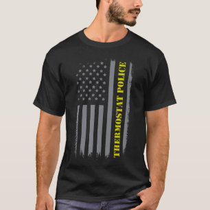 Thermostat Police Us Flag Distressed Funny Dad Jok Tシャツ