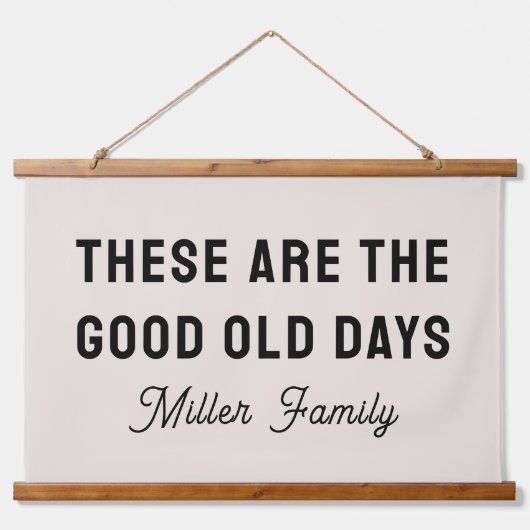 These Are the Good Old Days Personalized Name 吊り下げ型タペストリー (正面)