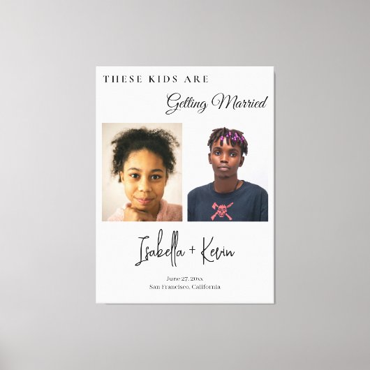 These Kids Are Getting Married Rehearsal Dinner キャンバスプリント (正面)