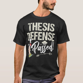 Thesis Defense Passed Humorous Master's Degree Tシャツ