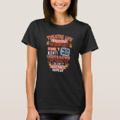 Thespian Broadway Actor Theater Life Tシャツ (正面)
