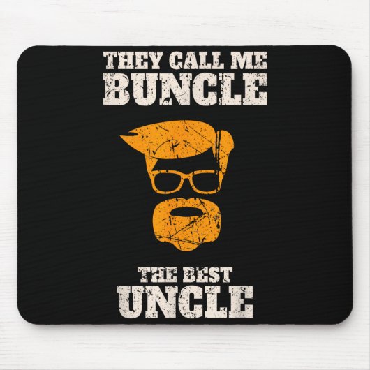 They Call Me Buncle The Uncle Shirt  マウスパッド (正面)