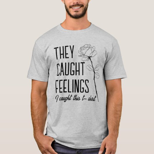 They Caught Feelings Tee – Limited Edition Drop Tシャツ (正面)