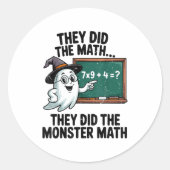 They Did Monster Math Teacher Halloween Costume Ma ラウンドシール (正面)