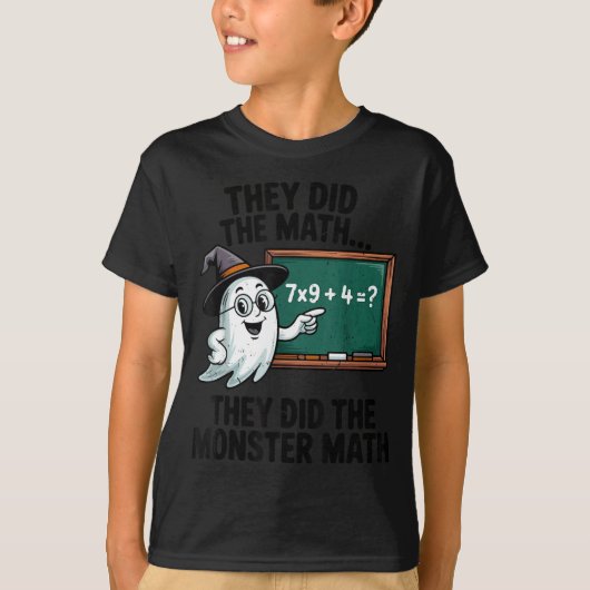 They Did Monster Math Teacher Halloween Costume Ma Tシャツ (正面)
