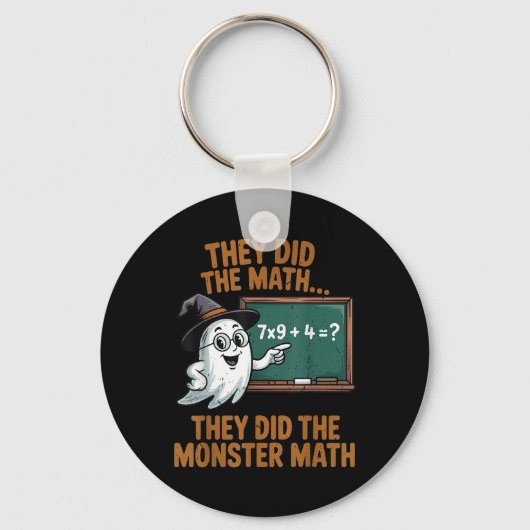 They Did Monster Math Teacher Halloween Costume Pr キーホルダー (正面)