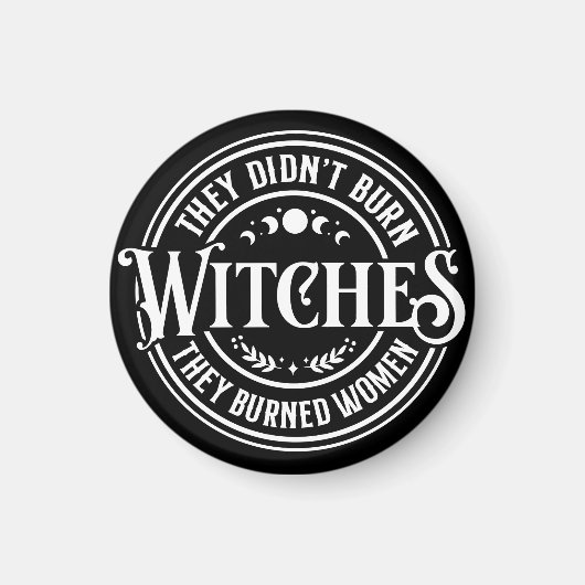 They Didn't Burn Witches  マグネット (正面)