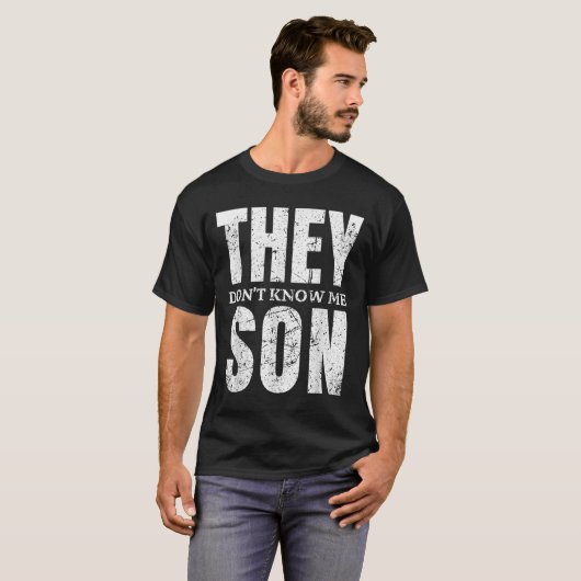 They Dont Know Me Son Bodybuilder Workout Gym Moti Tシャツ (正面フル)