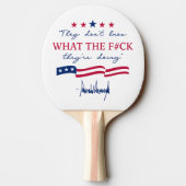 They Don't Know What They're Doing Funny Quote 卓球ラケット (裏面)