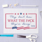 They Don't Know What They're Doing Funny Quote 薄葉紙 (クラフト)