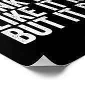 They Don't Think It Be Like It Is But It Do  ポスター (角)