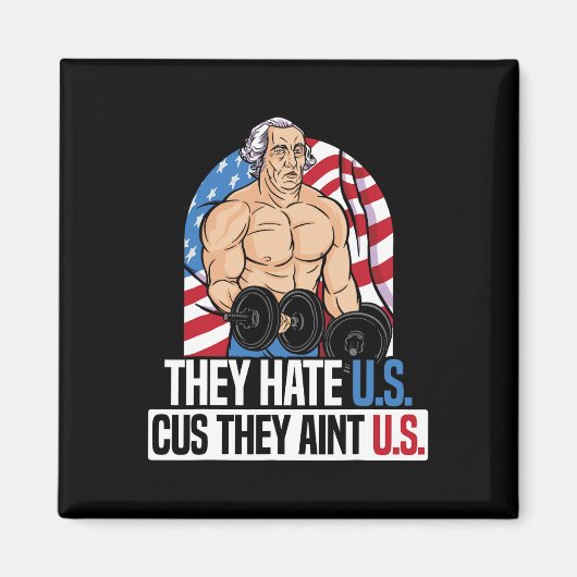 They Hate Us Cuz They Ain't Us アメリカ USAフラグ 4T マグネット (正面)