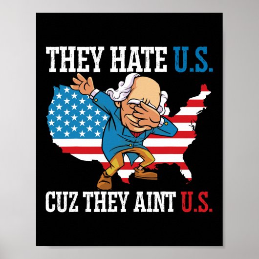They Hate Us Cuz They Ain't Us アメリカ USA フラッグ 4T ポスター (正面)