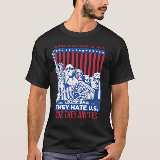 They Hate US Cuz They Aint US 2 Tシャツ (正面)