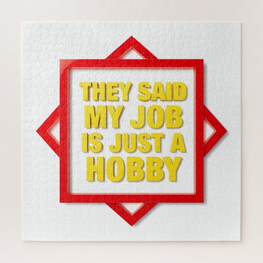 They Said My Job Is Just A Hobby ジグソーパズル (縦)
