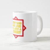 They Said My Job Is Just A Hobby ジャンボコーヒーマグカップ (正面右)