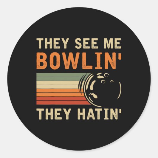 They See Me Bowling Hilarious Bowler Bowling Pun H ラウンドシール (正面)