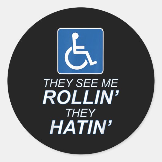 They See Me Rollin - 車椅子の私を見てくれ - 面白い車椅子 ラウンドシール (正面)