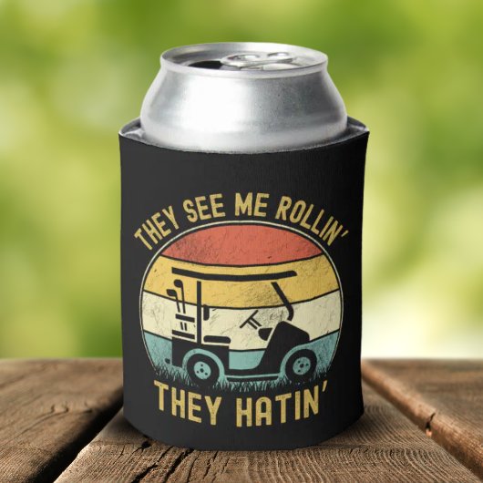 They See Me Rollin They Hatin,Golf Humor Funny  缶クーラー