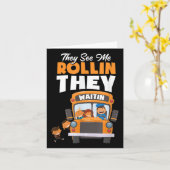 They See Me Rollin They Waitin Bus Driver Funny カード (黄色い花)