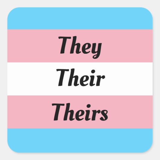 They Their Theirs - Transgender Pride  スクエアシール (正面)