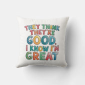 They think they're good I know I'm great クッション (裏面)