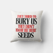 They Tried To Bury Us | クッション (裏面)