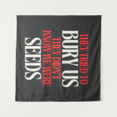 They Tried To Bury Us |  タペストリー (正面(横))