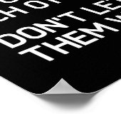 They Want Us To Hate Each Other. Don't Let Them Wi ポスター (角)