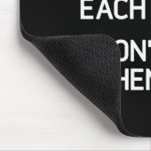 They Want Us To Hate Each Other. Don't Let Them Wi マウスパッド (コーナー)