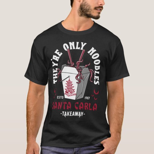 Theyre Only Noodles Santa Carla Chinese Food Retro Tシャツ (正面)
