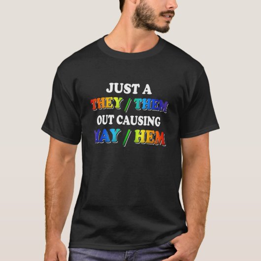 TheyThem Causing MayHem   Nonbinary Enby Pride LGB Tシャツ (正面)