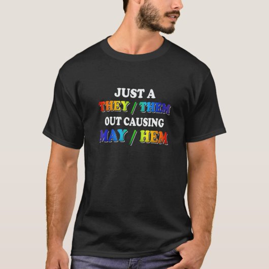 TheyThem Causing MayHem  Nonbinary Enby Pride LGBT Tシャツ (正面)