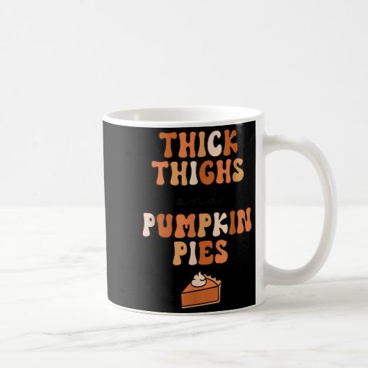 Thick Thighs &amp; Pumpkin Es Baby Thanksgiving Fa コーヒーマグカップ (右)