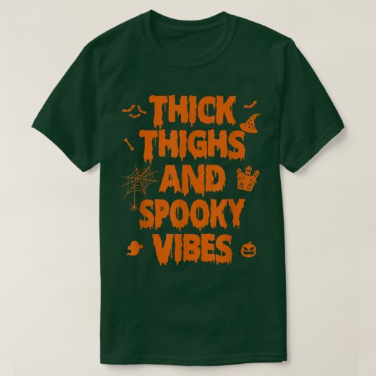Thick Thighs and Spooky Vibes 2702 Tシャツ (デザイン正面)