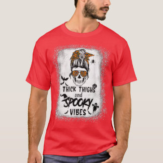 Thick Thighs And Spooky Vibes Bleached Messy Bun S Tシャツ