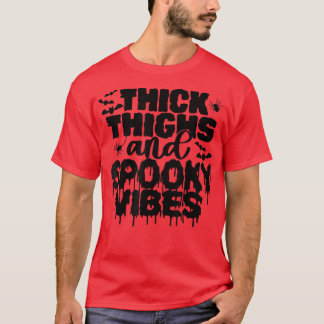 Thick Thighs and Spooky Vibes Funny Cute Halloween Tシャツ
