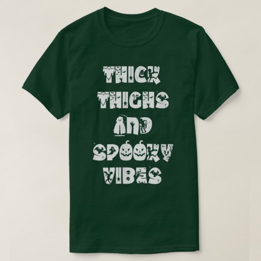 Thick Thighs And Spooky Vibes Spooky Season Hallow Tシャツ (デザイン正面)