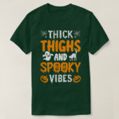 Thick Thighs and Spooky Vibes Tシャツ (デザイン正面)