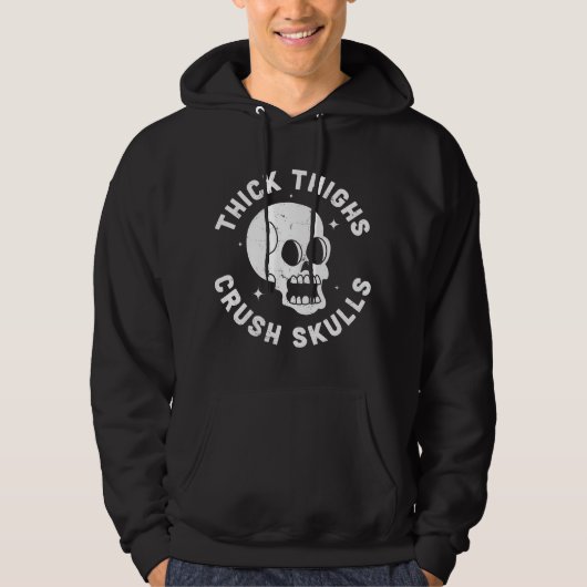 Thick Thighs Crush Skulls - Funny Body Positive Wo パーカ (正面)