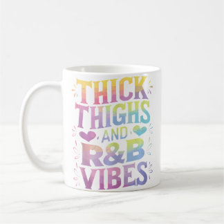 Thick Thighs Rb Vibes コーヒーマグカップ