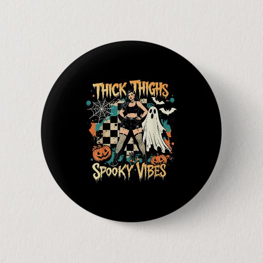 Thick Thighs Soky Vibes Funny Ghost Halloween  缶バッジ (正面)